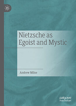 eBook (pdf) Nietzsche as Egoist and Mystic de Andrew Milne