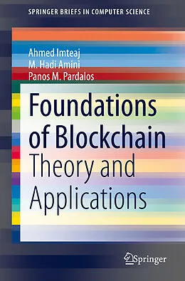 E-Book (pdf) Foundations of Blockchain von Ahmed Imteaj, M. Hadi Amini, Panos M. Pardalos
