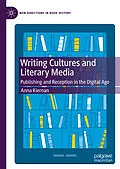 E-Book (pdf) Writing Cultures and Literary Media von Anna Kiernan