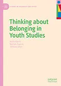 E-Book (pdf) Thinking about Belonging in Youth Studies von Anita Harris, Hernan Cuervo, Johanna Wyn