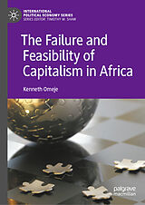 eBook (pdf) The Failure and Feasibility of Capitalism in Africa de Kenneth Omeje