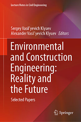 Fester Einband Environmental and Construction Engineering: Reality and the Future von 