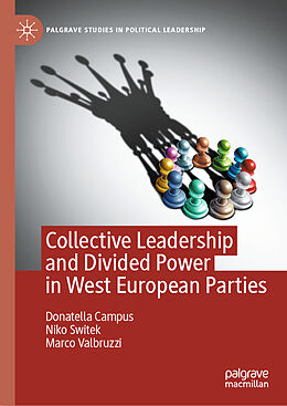 Livre Relié Collective Leadership and Divided Power in West European Parties de Donatella Campus, Marco Valbruzzi, Niko Switek