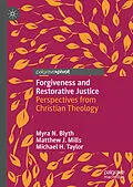 E-Book (pdf) Forgiveness and Restorative Justice von Myra N. Blyth, Matthew J. Mills, Michael H. Taylor