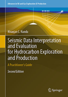 Livre Relié Seismic Data Interpretation and Evaluation for Hydrocarbon Exploration and Production de Niranjan C. Nanda