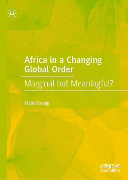 Livre Relié Africa in a Changing Global Order de Malte Brosig