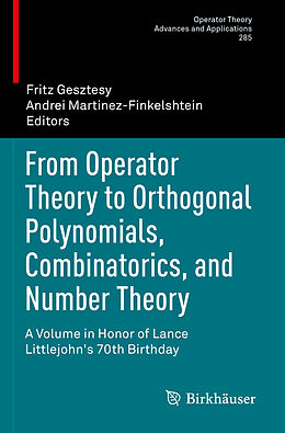 Couverture cartonnée From Operator Theory to Orthogonal Polynomials, Combinatorics, and Number Theory de 