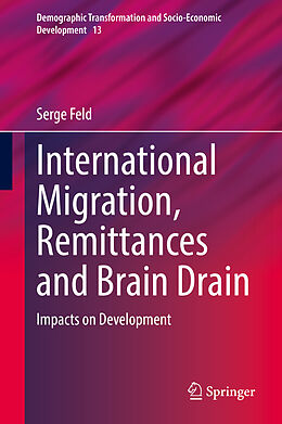 Livre Relié International Migration, Remittances and Brain Drain de Serge Feld