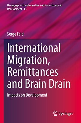 Couverture cartonnée International Migration, Remittances and Brain Drain de Serge Feld