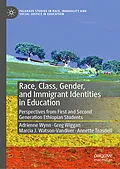E-Book (pdf) Race, Class, Gender, and Immigrant Identities in Education von Adrienne Wynn, Greg Wiggan, Marcia J. Watson-Vandiver
