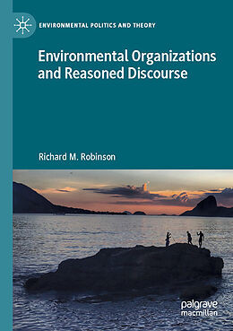 Couverture cartonnée Environmental Organizations and Reasoned Discourse de Richard M. Robinson