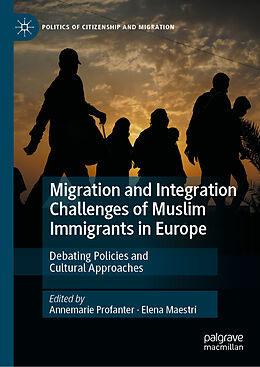 Livre Relié Migration and Integration Challenges of Muslim Immigrants in Europe de 