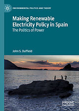 eBook (pdf) Making Renewable Electricity Policy in Spain de John S. Duffield