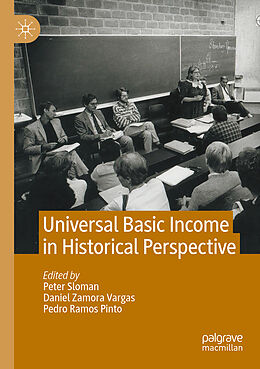 Couverture cartonnée Universal Basic Income in Historical Perspective de 