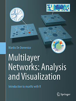 Livre Relié Multilayer Networks: Analysis and Visualization de Manlio de Domenico