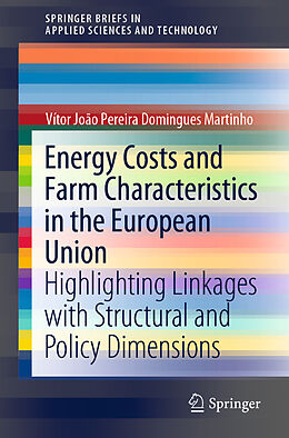 Kartonierter Einband Energy Costs and Farm Characteristics in the European Union von Vítor João Pereira Domingues Martinho