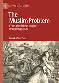 E-Book (pdf) The Muslim Problem von Ismail Adam Patel