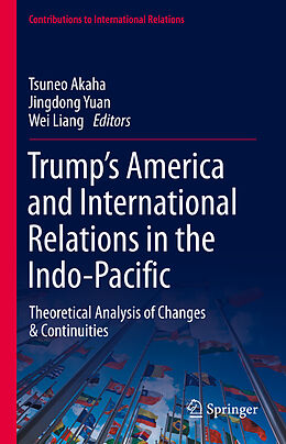 Fester Einband Trump s America and International Relations in the Indo-Pacific von 