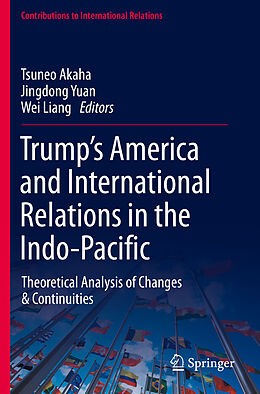 Couverture cartonnée Trump s America and International Relations in the Indo-Pacific de 