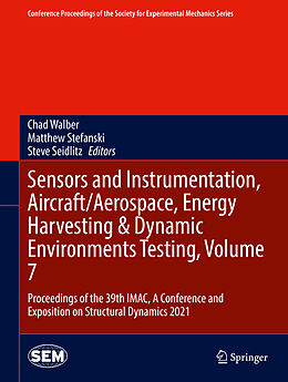 Livre Relié Sensors and Instrumentation, Aircraft/Aerospace, Energy Harvesting & Dynamic Environments Testing, Volume 7 de 