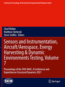Couverture cartonnée Sensors and Instrumentation, Aircraft/Aerospace, Energy Harvesting & Dynamic Environments Testing, Volume 7 de 