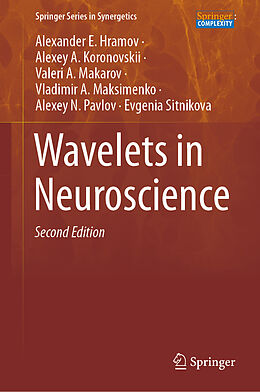 E-Book (pdf) Wavelets in Neuroscience von Alexander E. Hramov, Alexey A. Koronovskii, Valeri A. Makarov