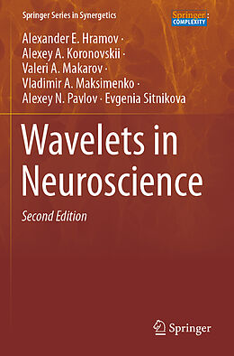 Couverture cartonnée Wavelets in Neuroscience de Alexander E. Hramov, Alexey A. Koronovskii, Evgenia Sitnikova