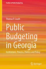 E-Book (pdf) Public Budgeting in Georgia von Thomas P. Lauth