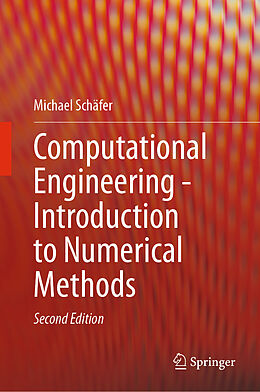 Livre Relié Computational Engineering - Introduction to Numerical Methods de Michael Schäfer