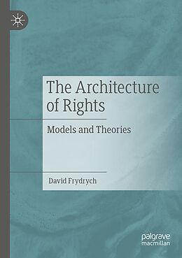 Couverture cartonnée The Architecture of Rights de David Frydrych