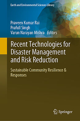 Livre Relié Recent Technologies for Disaster Management and Risk Reduction de 