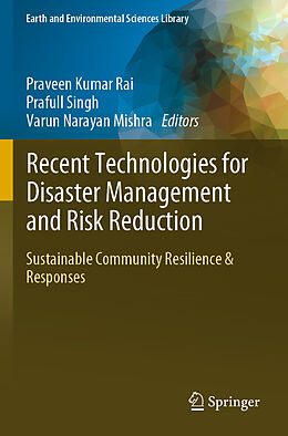 Couverture cartonnée Recent Technologies for Disaster Management and Risk Reduction de 