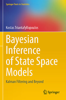 Kartonierter Einband Bayesian Inference of State Space Models von Kostas Triantafyllopoulos