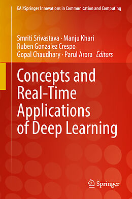 Livre Relié Concepts and Real-Time Applications of Deep Learning de 