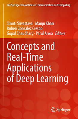 Couverture cartonnée Concepts and Real-Time Applications of Deep Learning de 