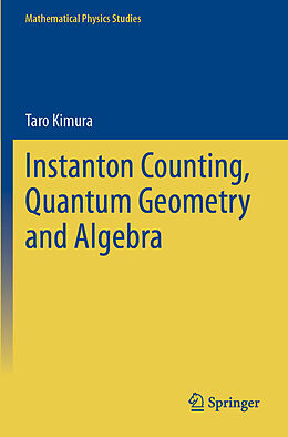 Couverture cartonnée Instanton Counting, Quantum Geometry and Algebra de Taro Kimura