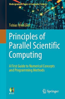 Couverture cartonnée Principles of Parallel Scientific Computing de Tobias Weinzierl