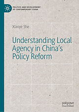 eBook (pdf) Understanding Local Agency in China's Policy Reform de Xiaoye She