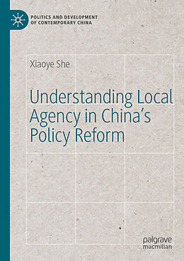 Couverture cartonnée Understanding Local Agency in China s Policy Reform de Xiaoye She