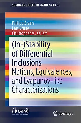 E-Book (pdf) (In-)Stability of Differential Inclusions von Philipp Braun, Lars Grüne, Christopher M. Kellett