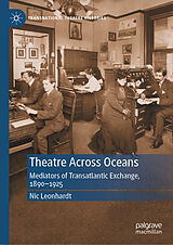 E-Book (pdf) Theatre Across Oceans von Nic Leonhardt