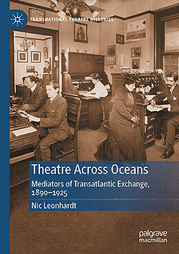 Kartonierter Einband Theatre Across Oceans von Nic Leonhardt