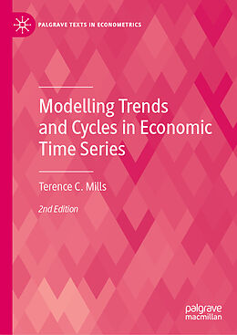 Livre Relié Modelling Trends and Cycles in Economic Time Series de Terence C. Mills