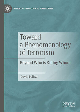 Livre Relié Toward a Phenomenology of Terrorism de David Polizzi