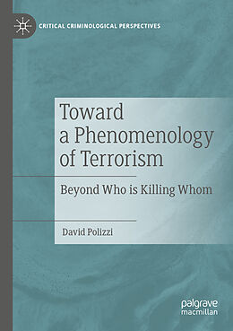 Kartonierter Einband Toward a Phenomenology of Terrorism von David Polizzi