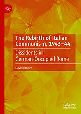 eBook (pdf) The Rebirth of Italian Communism, 1943-44 de David Broder