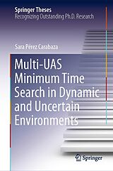 eBook (pdf) Multi-UAS Minimum Time Search in Dynamic and Uncertain Environments de Sara Pérez Carabaza