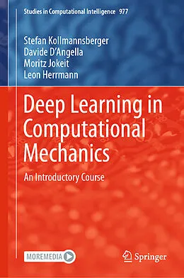 Fester Einband Deep Learning in Computational Mechanics von Stefan Kollmannsberger, Leon Herrmann, Moritz Jokeit