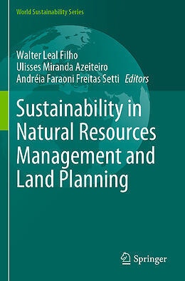 Couverture cartonnée Sustainability in Natural Resources Management and Land Planning de 