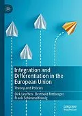 E-Book (pdf) Integration and Differentiation in the European Union von Dirk Leuffen, Berthold Rittberger, Frank Schimmelfennig